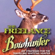 'The Freelance Bowhunter' by Bernie Barringer contains a wealth of helpful information for the whitetail hunter who likes to do things on their own.